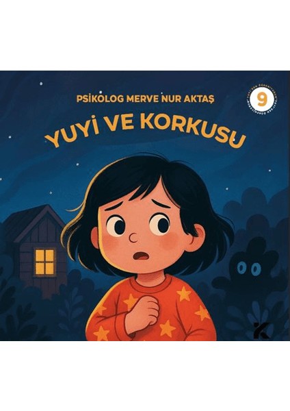 Yuyi ile Öğreniyorum 9 - Yuyi ve Korkusu