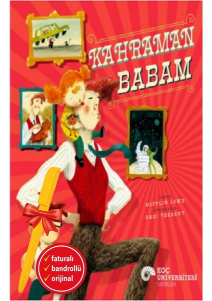 Alfa Kalem+ Kahraman Babam (Mifflin Lowe) Yeni Çocuk Öykü Masal