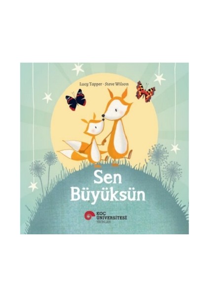 Alfa Kalem+ Sen Büyüksün (Lucy Tapper & Steve Wilson) Yeni Çocuk Öykü Masal fırsatları
