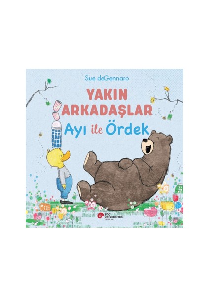 Alfa Kalem+ Yakın Arkadaşlar Ayı Ile Ördek (Sue Degennaro) Yeni Çocuk Öykü Masal fırsatları