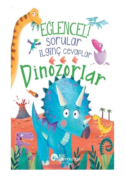 Alfa Kalem+ Eğlenceli Sorular Ilginç Cevaplar – Dinozorlar (Camilla De La Bedoyere) Yeni Çocuk fırsatları