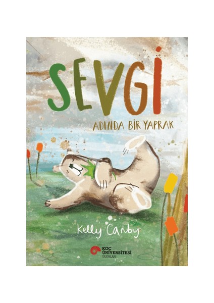 Alfa Kalem+ Sevgi Adında Bir Yaprak (Kelly Canby) Yeni Çocuk Öykü Masal fırsatları
