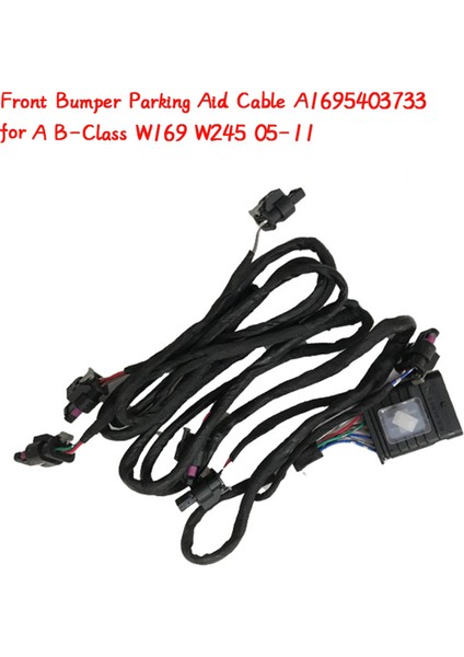 Araba Ön Tampon Park Yardım Kablosu A1695403733 Mercedes Benz A B-Sınıfı W169 W245 05-11 Pdc Geri Vites Radarı Kablo Demeti (Yurt Dışından) fiyatları