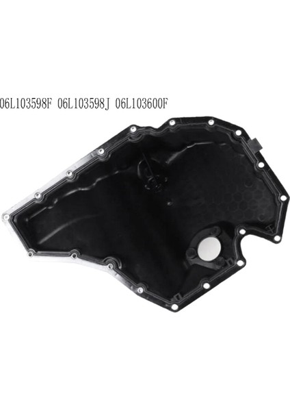 06L103598F Motorlar Alt Yağ Karteri Audi A4 Quattro Allroad A5 Sportback Q5 Q7 06L103598J 06L103600F (Yurt Dışından) fiyatları