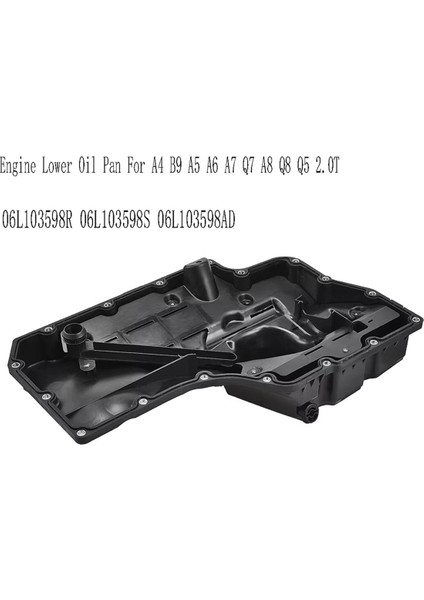06L103598R Vw Touareg Için Yeni Motor Alt Yağ Karteri Audi A4 B9 A5 A6 A7 Q7 A8 Q8 Q5 2.0t 06L103598S 06L103598AD (Yurt Dışından) fırsatları
