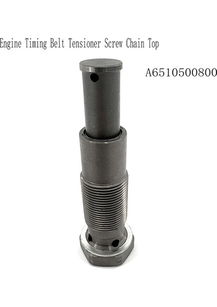 A6510500800 Motor Zamanlama Kayışı Gergi Vidası Zincir Üstü Mercedes Benz Için (Yurt Dışından) fırsatları