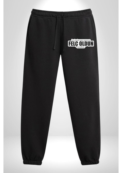 Bu Kadar Geç Yazınca Felç Oldun Sandım Yazılı 3 Iplik Erkek Baskılı Siyah Eşofman Altı