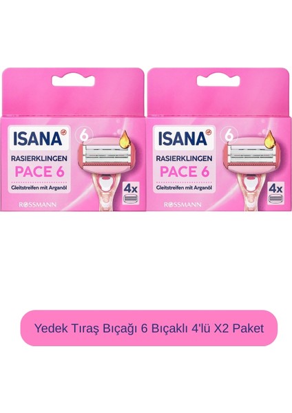 Yedek Tıraş Bıçağı 6 Bıçaklı 4'lü X2 Paket