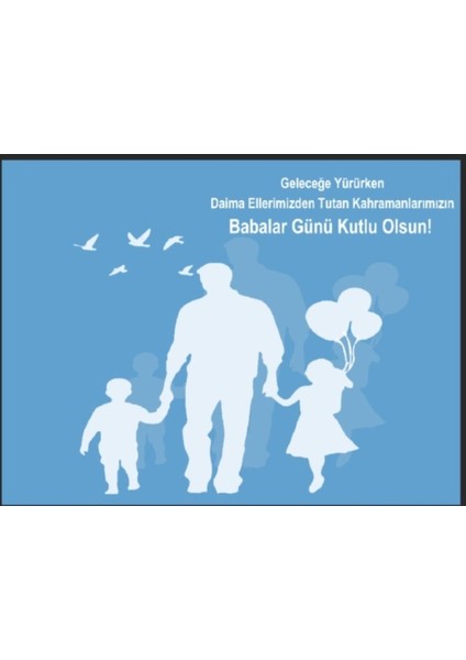 Babalar Günü, Değerli ve Kıymetli Babalarımız, Kutlama, Okul Etkinlik, Fotoğraf Çekimi, KUMAŞARKAFON150X200