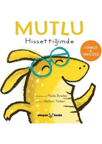 Mutlu Hissettiğimde (Ciltli) - Paula Bowles