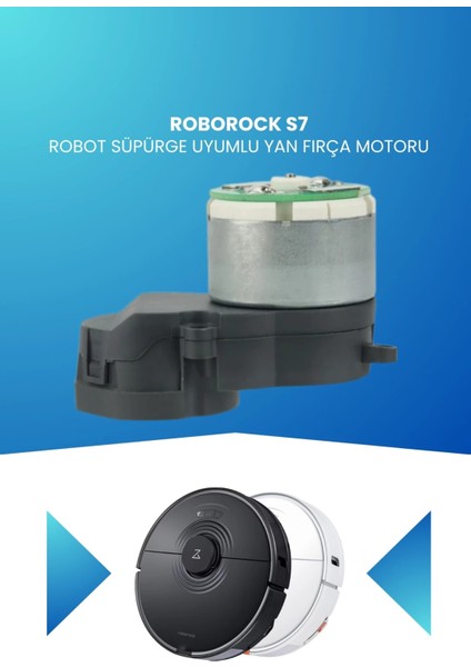 Roborock S7 Robot Süpürge Uyumlu Yan Fırça Motoru