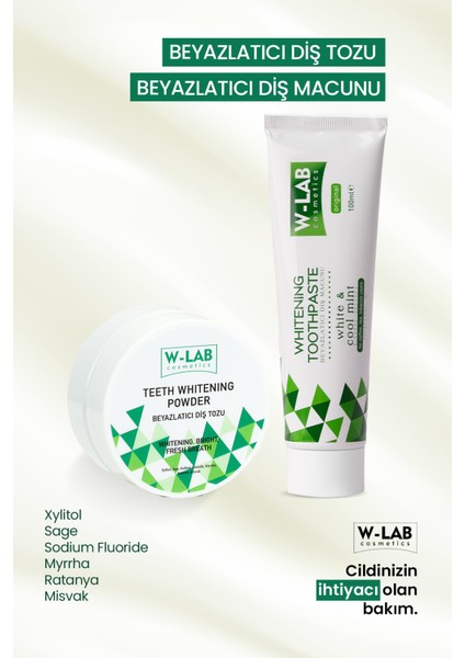Kozmetik Beyazlatıcı Diş Macunu 100 ml ve W-Lab Kozmetik Beyazlatıcı Diş Tozu 75 gr