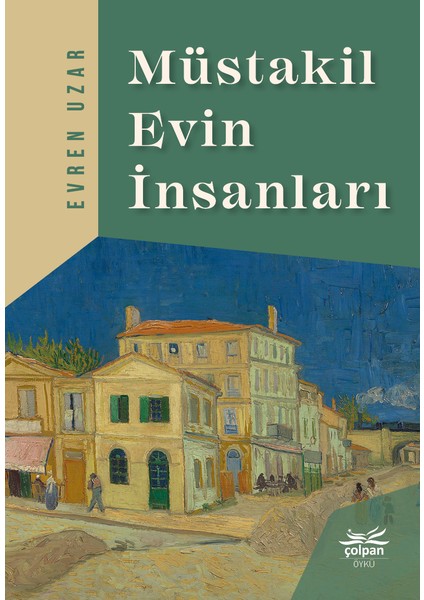 Müstakil Evin Insanları