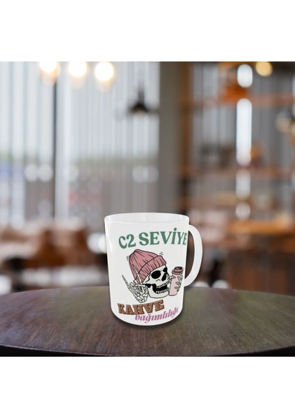 C2 Seviye Kahve Bağımlılığı Yazılı Tasarım Kupa modelleri