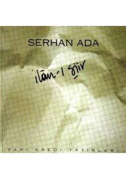 Ilan-I Şiir - Serhan Ada (1995 Basım)