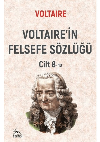 Voltaire'in Felsefe Sözlüğü Cilt 8