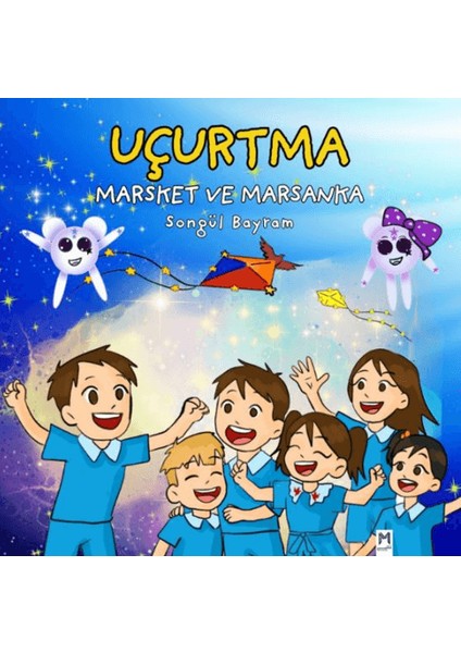 Uçurtma, Marsket ve Marsanka