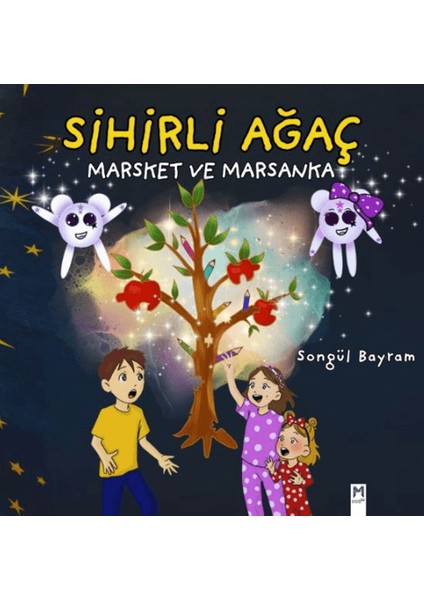 Sihirli Ağaç, Marsket ve Marsanka