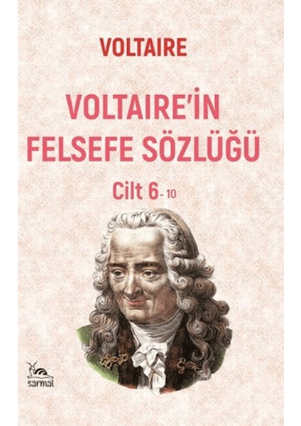 Voltaire’in Felsefe Sözlüğü Cilt 6