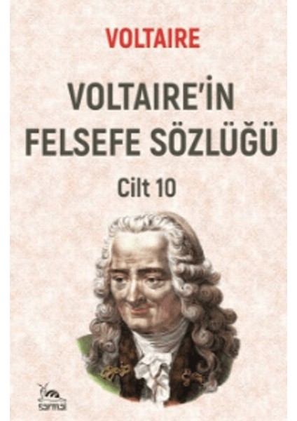 Voltaire'in Felsefe Sözlüğü Cilt 10