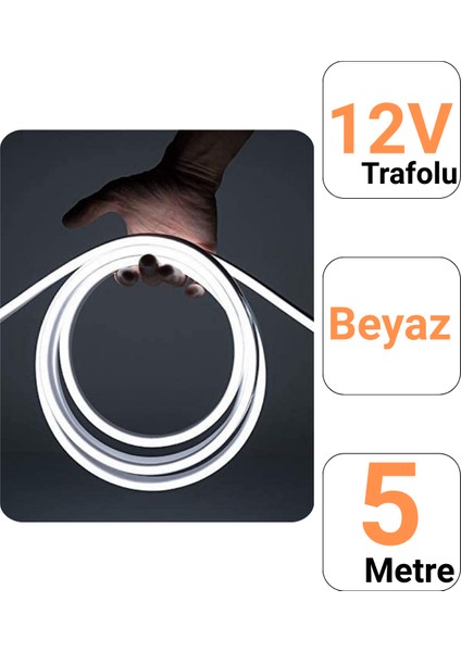 12V 5 Metre Beyaz Neon Led Şerit Işık | Prize Tak Çalıştır | Anahtarlı Fişli 1.5M Kablo | Esnek Silikonlu Led modelleri