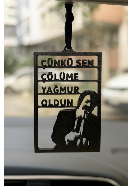 Araç Dikiz Aynası Süsü - Çünkü Sen Çölüme Yağmur Oldun Yazılı