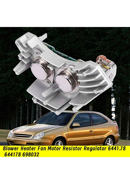 Yeni Üfleyici Isıtıcı Fan Motoru Direnç Regülatörü 6441.78 644178 698032 Peugeot 405 106 Citroen Xantia Berlingo Için (Yurt Dışından) fiyatları