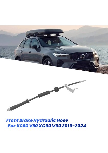 Volvo XC90 V90 XC60 V60 2016-2024 Için Araba Ön Fren Hidrolik Hortumu Fren Hortumu Kablosu 32246006 R (Yurt Dışından) fiyatları