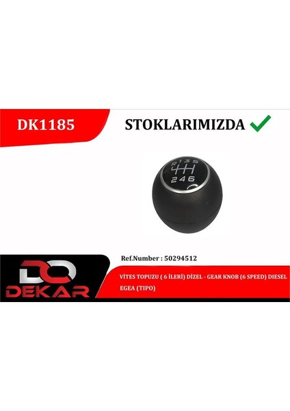 DK1185 - Vites Topuzu 6 Ileri Dizel Egea