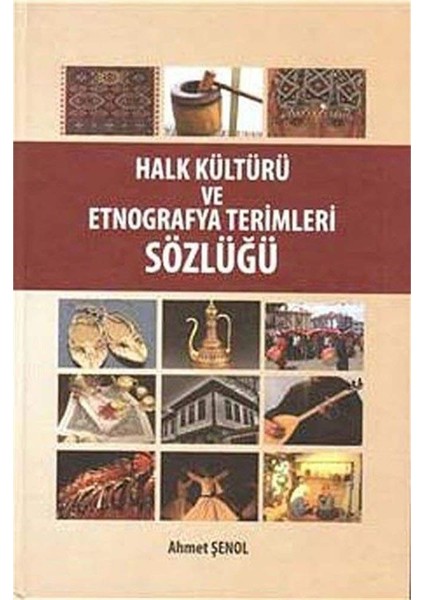 Halk Kültürü ve Etnografya Terimleri Sözlüğü