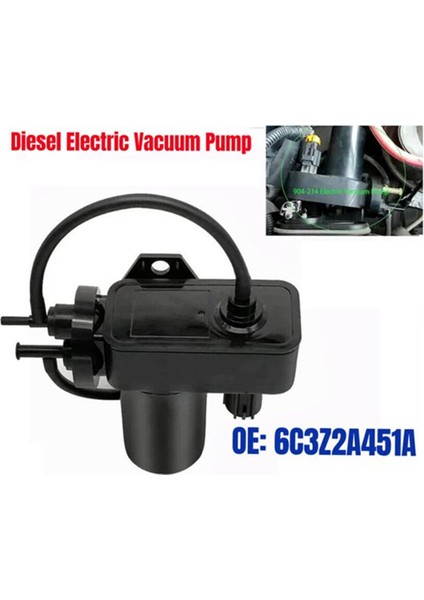 Dizel Elektrikli Vakum Pompası 6C3Z2A451A Ford E-350 Dodge 53032373AA 53032373AB 53032373AC 4C3Z2A451BA (Yurt Dışından) fiyatları