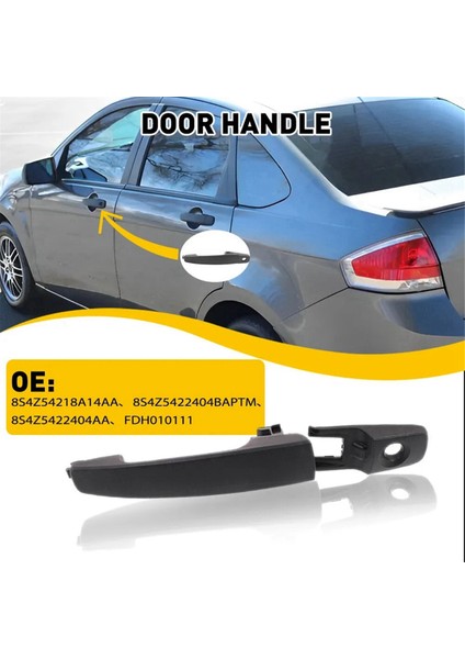 Ford Focus Için Araba Lh + Rh Yan Dış Kapı Kolu 2008-2011 8S4Z-5422404-AA (Yurt Dışından) fiyatları