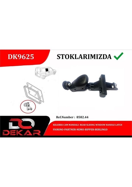 DK9625 - Kelebek Cam Mandalı Arka Fıorıno-Partner-Nemo-Bıpper-Berlıngo