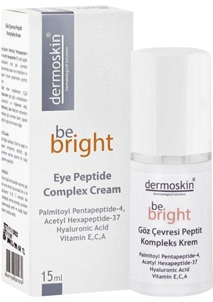 Ipeksi Yapısı Ile Kuru Göz Çevresini Canlandırıcı Be Bright Peptit Kompleks Krem 15 ml