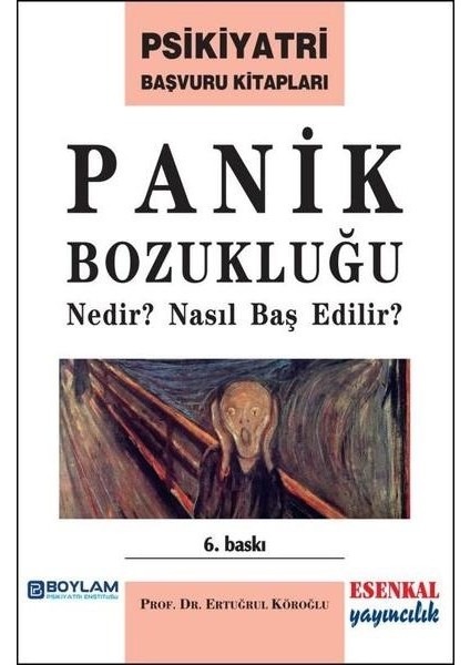 Panik Bozukluğu Nedir? Nasıl Baş Edilir? Psikiyatri Başvuru Kitapları
