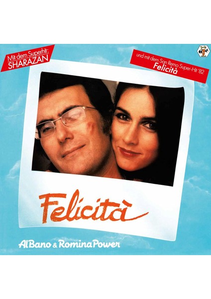 Al Bano, Romina Power - Felicità - Plak