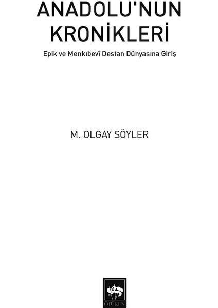 Anadolu'nun Kronikleri - M. Olgay Söyler - Ötüken Neşriyat fiyatları