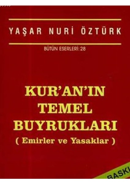 Kuranın Temel Buyrukları - Prof. Dr. Yaşar Nuri Öztürk (1998 Basım-Sıfır Kitap)