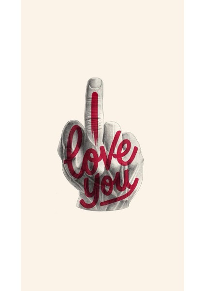 F*ck - Love You Ev Duvar Salon Güzellik Salonu Ofis Dükkan Dekarasyon Kanvas Tablo fiyatları