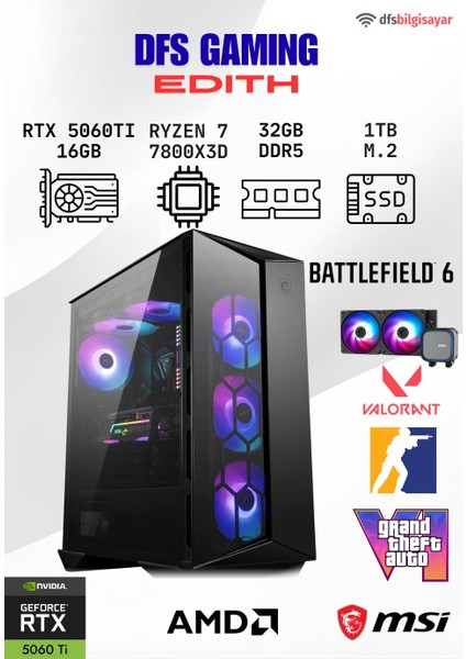 Dfs Gamıng Edıth Ryzen 7 7800X3D-B650M-RTX 5060 Tı 16GB-32GB Ddr5 Ram-1tb M.2 Ssd-Oyuncu Bilgisayarı Sistem Tavsiyesi