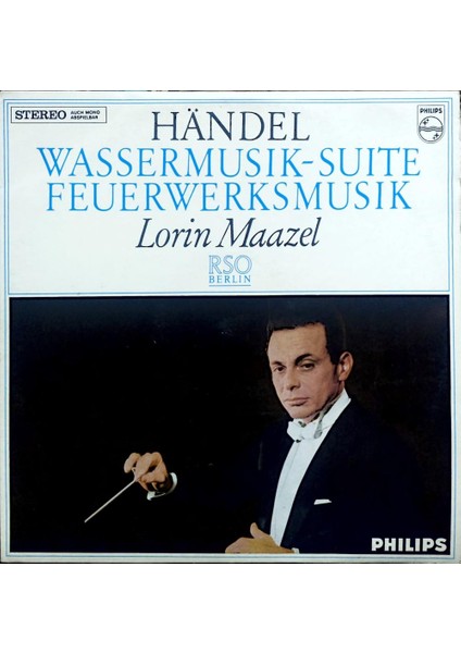 Händel*, Lorin Maazel, Rso Berlin* – Wassermusik-Suite / Feuerwerksmusik Lp