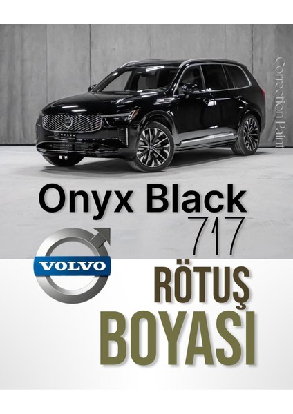 Volvo 717 Onyx Black , XC90, XC60, XC40, S90, S60, V90, V60, EX90, C40, EX30 , Orjinal Rötuş Boyası