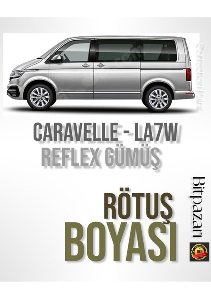 Vw Caravelle Reflex Gümüş LA7W Uyumlu Profesyonel Çizik ve Taş Izi Giderici Rötuş Boyası 25ML.