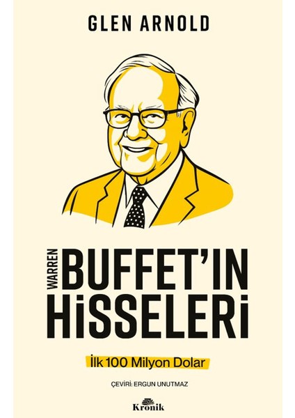Warren Buffett’ın Hisseleri - İlk 100 Milyon Dolar - Glen Arnold