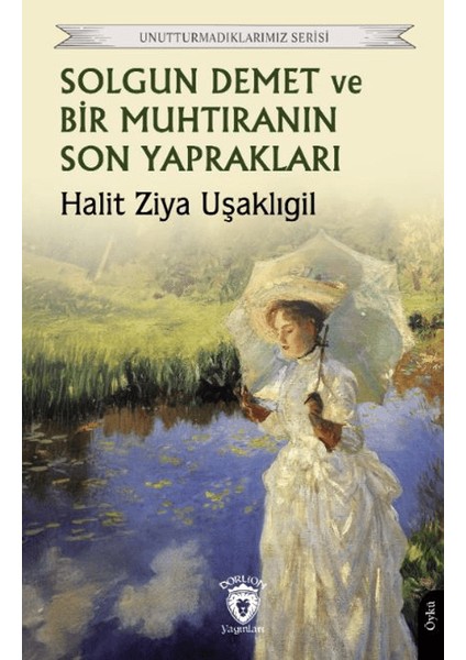 Solgun Demet ve Bir Muhtıranın Son Yaprakları