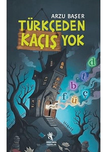 Türkçeden Kaçış Yok