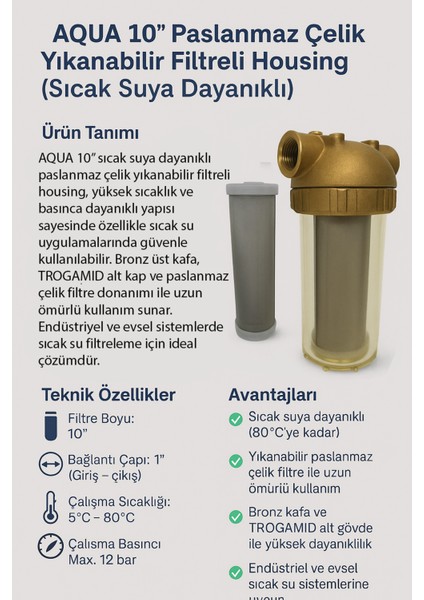Aqua 10” Sıcak Suya Dayanıklı Bronz Housing – Paslanmaz Çelik Yıkanabilir Filtreli