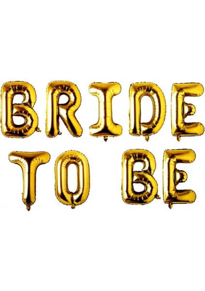 Bride To Be Yazılı Altın Renk Set Balon