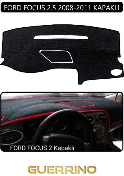 Ford Focus 2,5 (2008-2011) Kapaklıtorpido Koruma Halısı Siyah Kenar