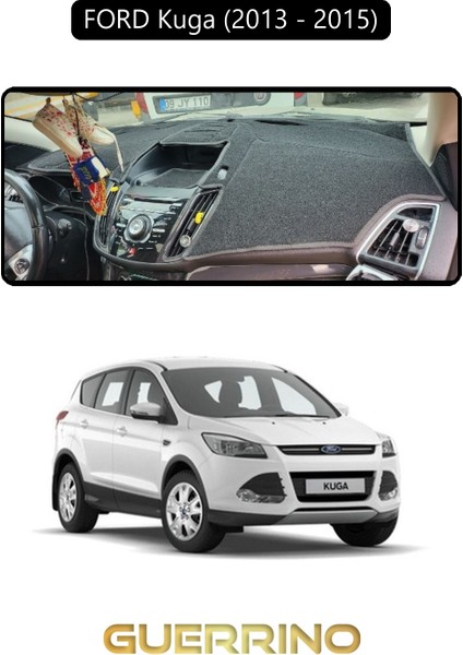 Ford Kuga (2013 - 2015)TORPİDO Koruma Halısı Siyah Kenar